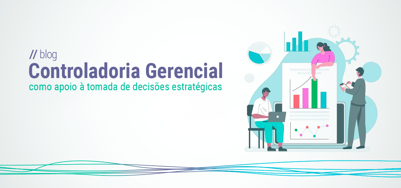 Controladoria Gerencial como apoio à tomada de decisões estratégicas