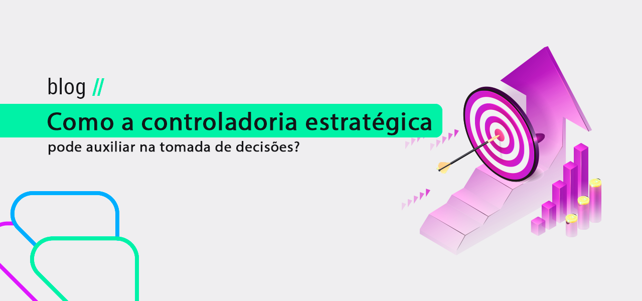 Como a controladoria estratégica pode auxiliar na tomada de decisões?