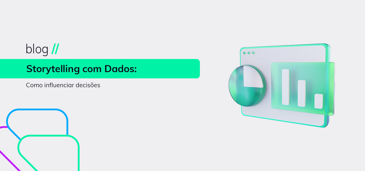 Storytelling com Dados: Como influenciar decisões